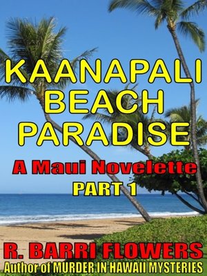 Kaanapali Beach Paradise (A Maui Novelette, Part 1) - ebook